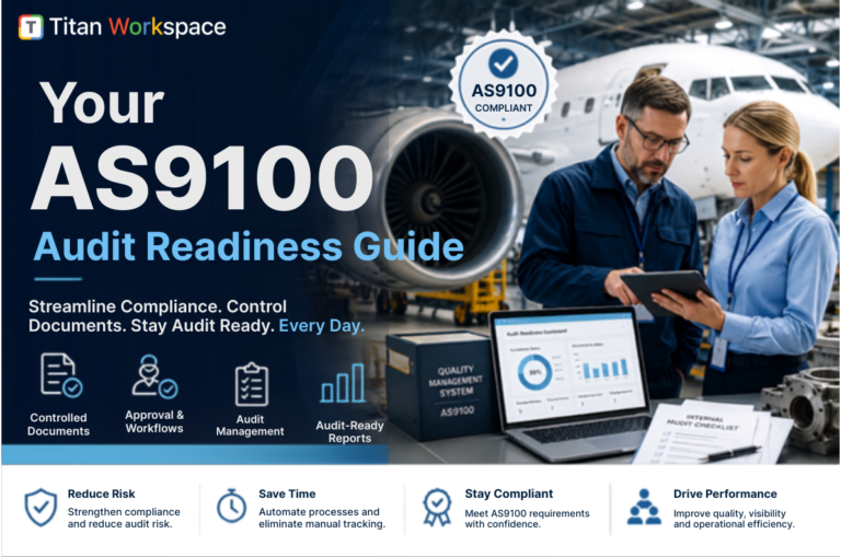 AS9100 Audit Readiness: How Aerospace Manufacturers Can Eliminate Audit Chaos and Stay Continuously Compliant 